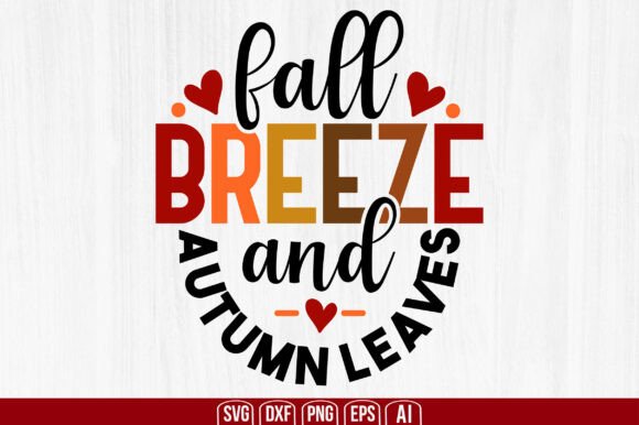 Fall Breeze and Autumn Leaves Svg: Graphics and Crafts