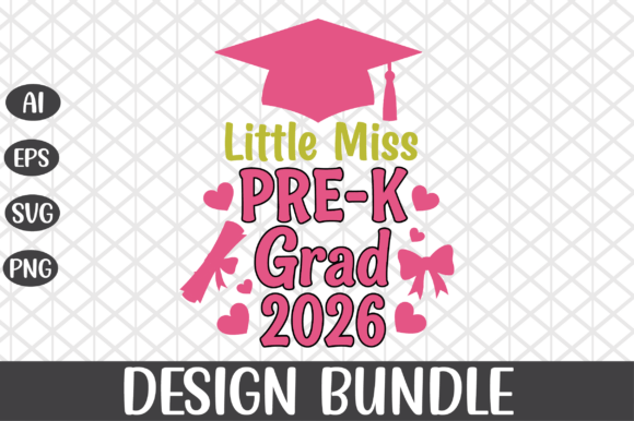 Little Miss Pre-K Grad 2026 SVG for Crafts and Graphics