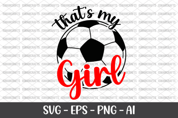 That's My Girl SVG: Graphics for Crafts & Content