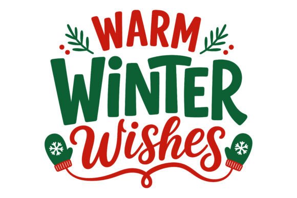Warm Winter Wishes Christmas SVG: Graphics for Festive Design